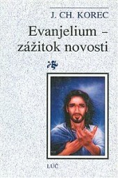 Evanjelium - zážitok novosti