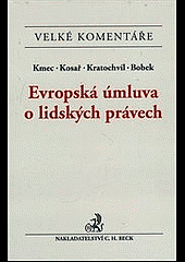 Evropská úmluva o lidských právech. Komentář