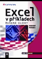 Excel v příkladech: řešené úlohy