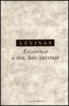 Existence a ten, kdo existuje