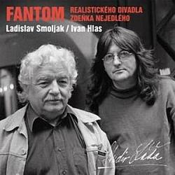 Fantom realistického divadla Zdeňka Nejedlého