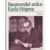 Faustovské srdce Karla Högera