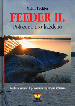 Feeder II. - Položená pro každého