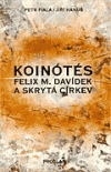 Felix M. Davídek a společenství Koinótés