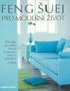 Feng šuej pro moderní život