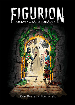 Figurion: Postavy z bájí a pohádek