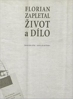 Florian Zapletal - život a dílo