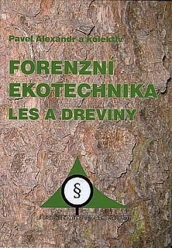 Forenzní ekotechnika Les a dřeviny