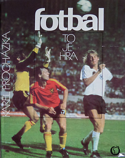 Fotbal to je hra