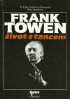 Frank Towen: život s tancem