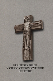 František Bílek v Církvi československé husitské