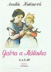 Gabra a Málinka 1. a 2. díl
