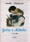 Gabra a Málinka 3. a 4. díl