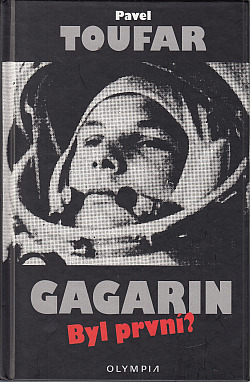 Gagarin: Byl první?