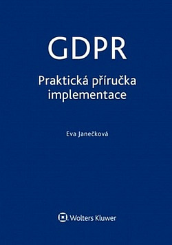GDPR - Praktická příručka implementace