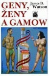 Geny, ženy a Gamow