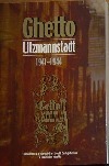 Ghetto Litzmannstadt 1941-1944