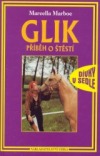 Glik - příběh o štěstí