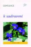 Gratulace k uzdravení