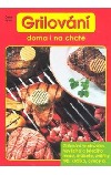 Grilování doma i na chatě
