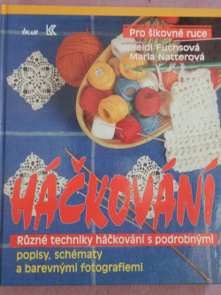 Háčkování - různé techniky háčkování