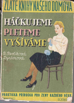 Háčkujeme pleteme vyšíváme