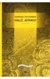 Haló, Afriko!