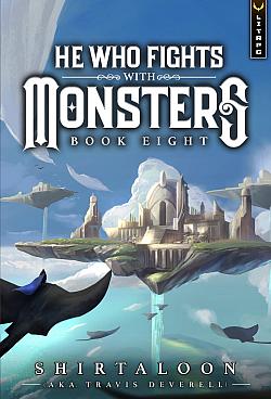 He Who Fights With Monsters 8