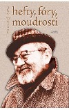 Hefty, fóry, moudrosti