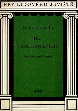 Hej, pane kapelníku!