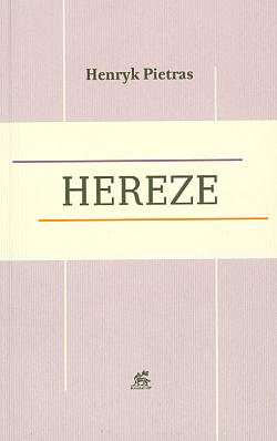 Hereze: (Starověké hereze stále živé)