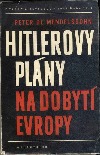 Hitlerovy plány na dobytí Evropy