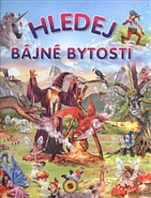 Hledej bájné bytosti