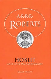 Hoblit aneb Cesta tam a samé zmatky