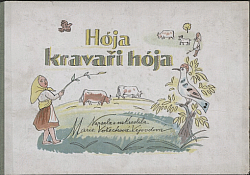 Hója, kravaři, hója