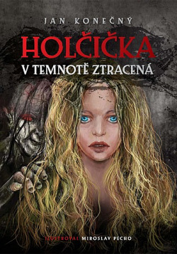 Holčička v temnotě ztracená