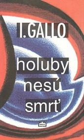 Holuby nesú smrť