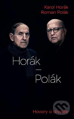 Horák - Polák: Hovory o divadle