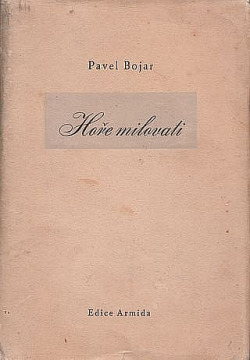 Hoře milovati