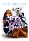 Pes, který uměl mluvit