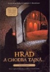 Hrad a chodba tajná...