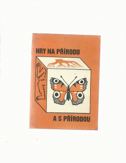 Hry na přírodu a s přírodou