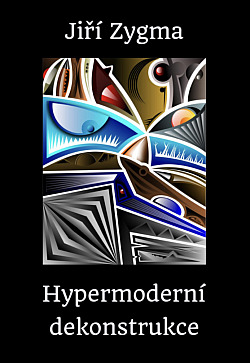 Hypermoderní dekonstrukce