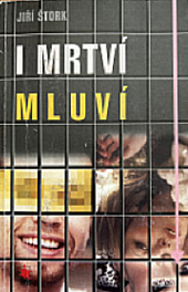 I mrtví mluví