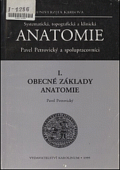 I. Obecné základy Anatomie