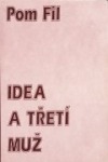 Idea a třetí muž