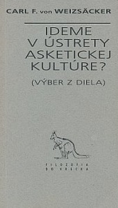 Ideme v ústrety asketickej kultúre?