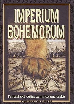 Imperium Bohemorum – Fantastické dějiny zemí Koruny české