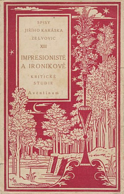 Impresionisté a ironikové