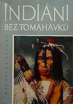 Indiáni bez tomahavků